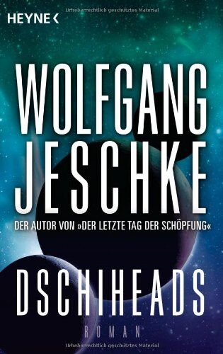 Wolfgang Jeschke - Dschiheads: Roman - Preis vom 11.10.2026 03:10:56 h