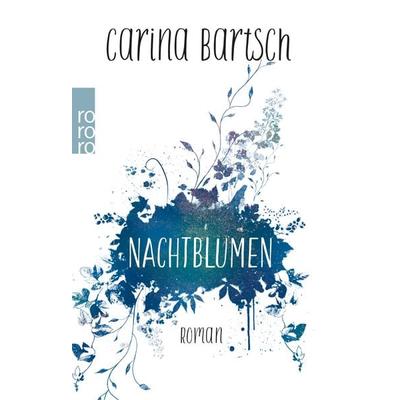 Nachtblumen, Taschenbuch von Carina Bartsch, Nova MD, 978-3-9894253-9-2