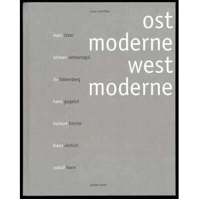 Walter Scheiffele. Ostmoderne-Westmoderne, Taschenbuch von Walter Scheiffele, Spector Books, 978-3-95905-326-6