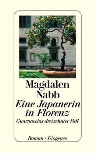 Magdalen Nabb - Eine Japanerin in Florenz. Guarnaccias dreizehnter Fall - Preis vom 18.10.2026 19:22:15 h