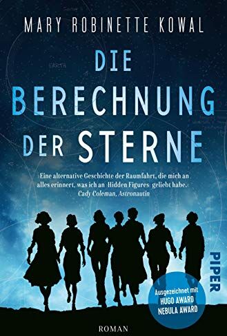 Kowal, Mary Robinette - Die Berechnung der Sterne: Roman Der mehrfach preisgekrönte Alternate-History-Roman aus den USA - Preis vom 30.09.2026 22:30:23 h