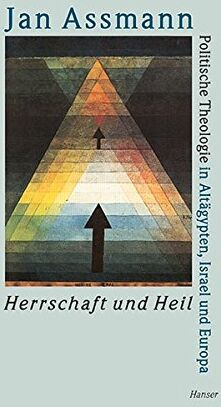 Jan Assmann - Herrschaft und Heil: Politische Theologie in Ägypten, Israel und Europa - Preis vom 10.10.2026 11:48:34 h