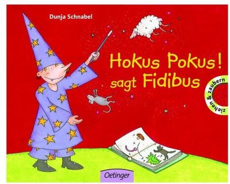 Dunja Schnabel - Hokus, Pokus! sagt Fidibus - Preis vom 30.09.2026 22:30:23 h