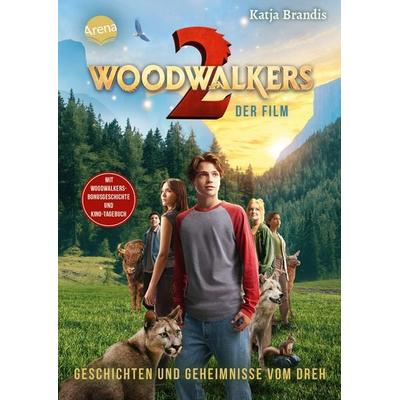Woodwalkers – der Film (2). Geschichten und Geheimnisse vom Dreh, Gebundene Ausgabe von Katja Brandis, Arena, 978-3-401-60811-2