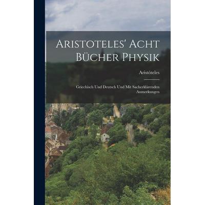 Aristoteles' Acht Bücher Physik, Taschenbuch von , Legare Street Press, 978-1-01-674805-6