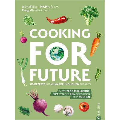Cooking for Future, Gebundene Ausgabe von KlimaTeller, Christian, 978-3-95961-500-6