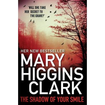 The Shadow of Your Smile, Taschenbuch von Mary Higgins Clark, Simon & Schuster Uk
