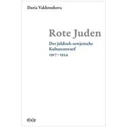 Vakhrushova:Rote Juden, Fachbücher von Daria Vakhrushova