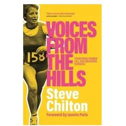 Voices from the Hills: Pioneering Women Fell and Mountain Runners, Sachbücher von Steve Chilton
