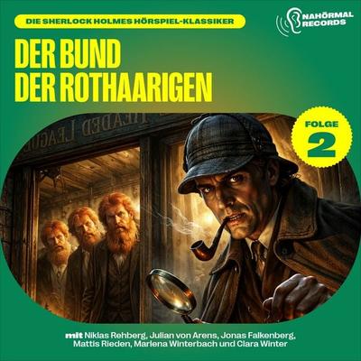 Der Bund der Rothaarigen (Die Sherlock Holmes Hörspiel-Klassiker, Folge 2) - Charles Fraser,Arthur Conan Doyle, Audio, 9783711955494