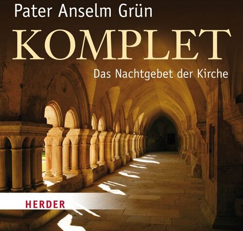 Anselm Grün - Komplet: Das Nachtgebet der Kirche - Preis vom 10.10.2026 11:48:34 h