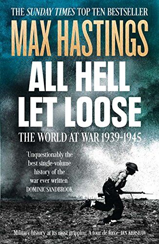 Max Hastings - All Hell Let Loose: The World at War 1939-1945 - Preis vom 11.10.2026 15:43:13 h