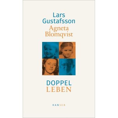 Doppelleben, Gebundene Ausgabe von Lars Gustafsson,Agneta Blomqvist, Carl Hanser