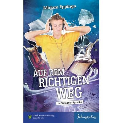 Auf dem richtigen Weg, Taschenbuch von Mirjam Eppinga, Spaß am Lesen, 978-3-948856-82-3