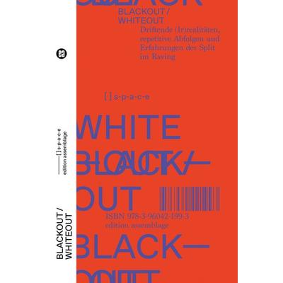 BLACKOUT/WHITEOUT, Taschenbuch von , Edition assemblage, 978-3-96042-199-3