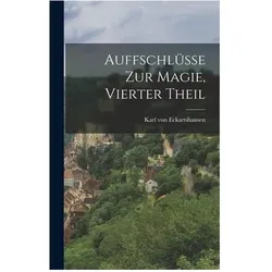 Auffschlüsse zur Magie, vierter Theil, Ratgeber von Eckartshausen
