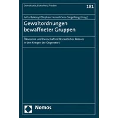 Gewaltordnungen bewaffneter Gruppen, Taschenbuch von Jutta Bakonyi,Stephan Hensell,Jens Siegelberg, Nomos, 978-3-8329-2287-0