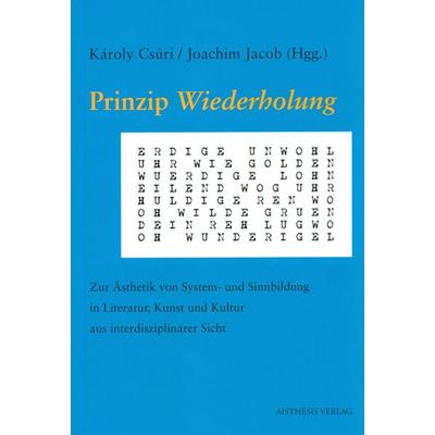 Prinzip 'Wiederholung'; Paperback von , Aisthesis, 978-3-8498-1082-5
