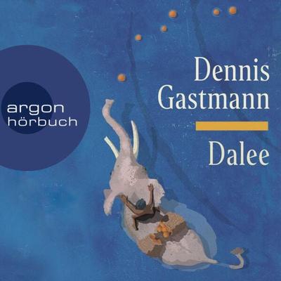 Dalee - Dennis Gastmann, Audio, 9783732420469