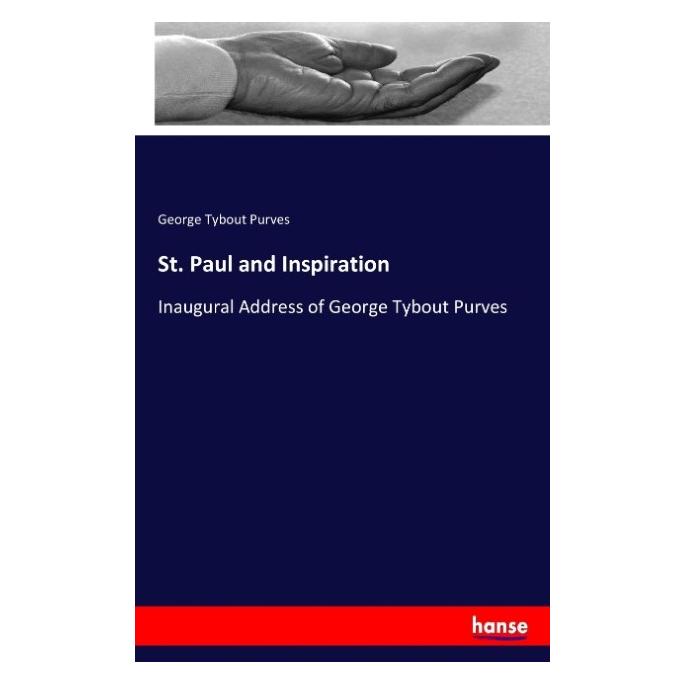 Hansebooks St. Paul and Inspiration (Englisch, Softcover, George Tybout Purves) (57125081)