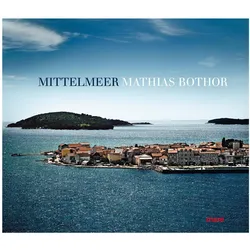 Mittelmeer, Ratgeber von Mathias Bothor
