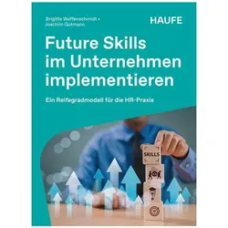 Future Skills im Unternehmen implementieren, Fachbücher von Joachim Gutmann, Brigitte Waffenschmidt