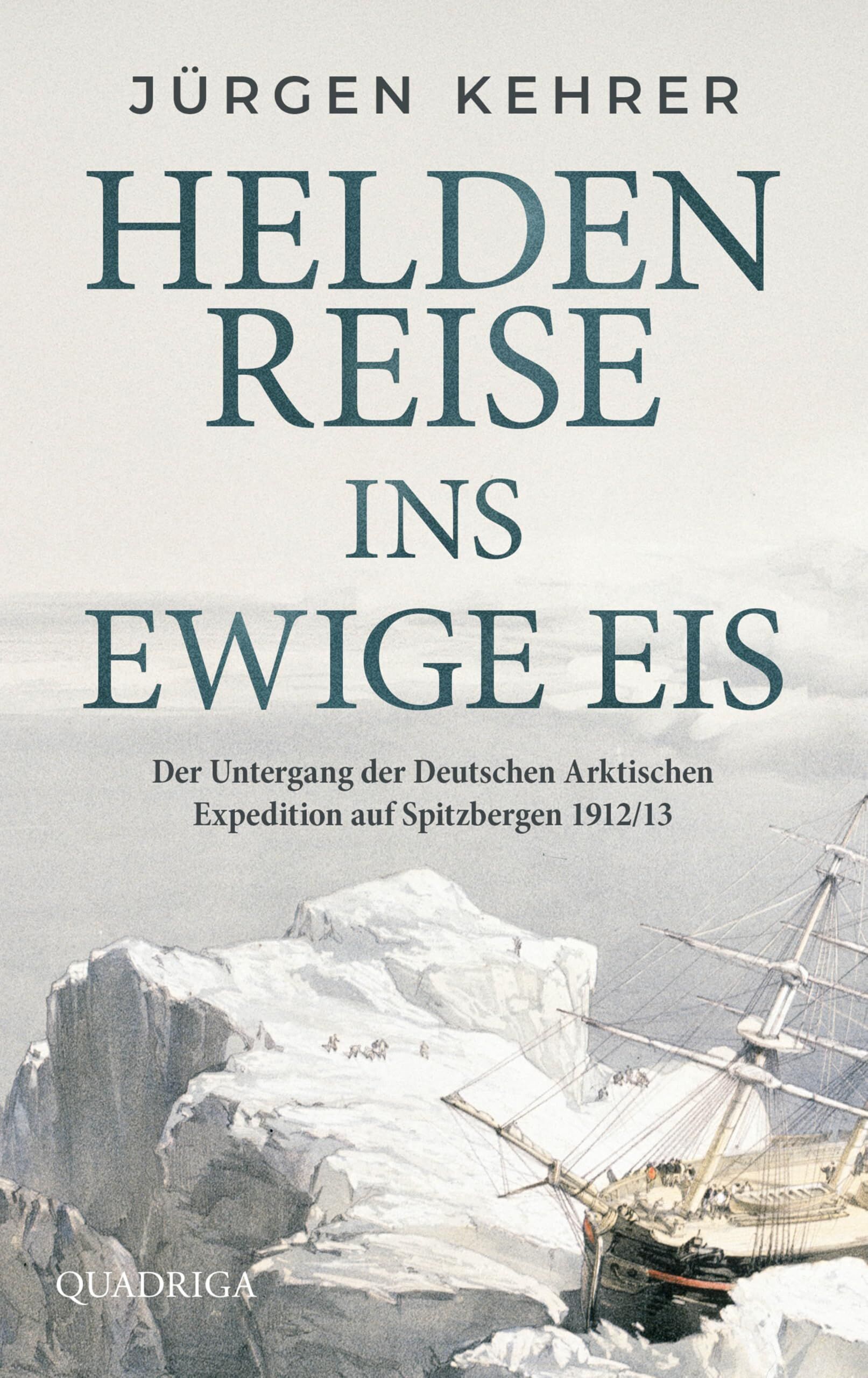 Jürgen Kehrer - Heldenreise ins ewige Eis - Preis vom 15.10.2026 23:06:25 h