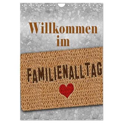 Willkommen im Familienalltag (Wandkalender 2027 DIN A4 hoch), CALVENDO Monatskalender