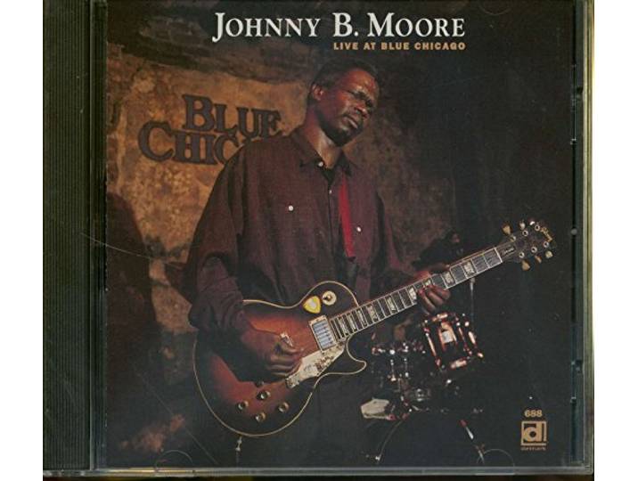 Johnny B. Moore - Live At Blue Chicago