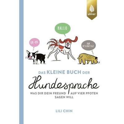 Das kleine Buch der Hundesprache, Gebundene Ausgabe von Lili Chin, Verlag Eugen Ulmer