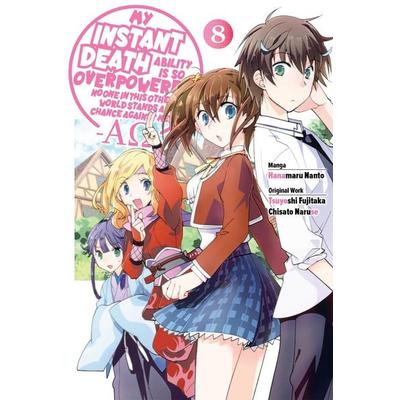 My Instant Death Ability Is So Overpowered, No One in This Other World Stands a Chance Against Me! --Ao--, Vol. 8 (Manga), Taschenbuch von Tsuyoshi