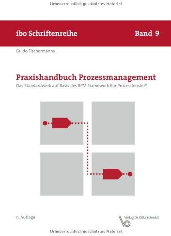 Guido Fischermanns - Praxishandbuch Prozessmanagement - Das Standardwerk auf Basis des BPM Framework ibo-Prozessfenster® - Preis vom 09.10.2026 07:28:09 h