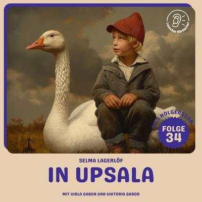 In Upsala (Nils Holgersson, Folge 34) - Selma Lagerlöf, Audio, 9783711924919