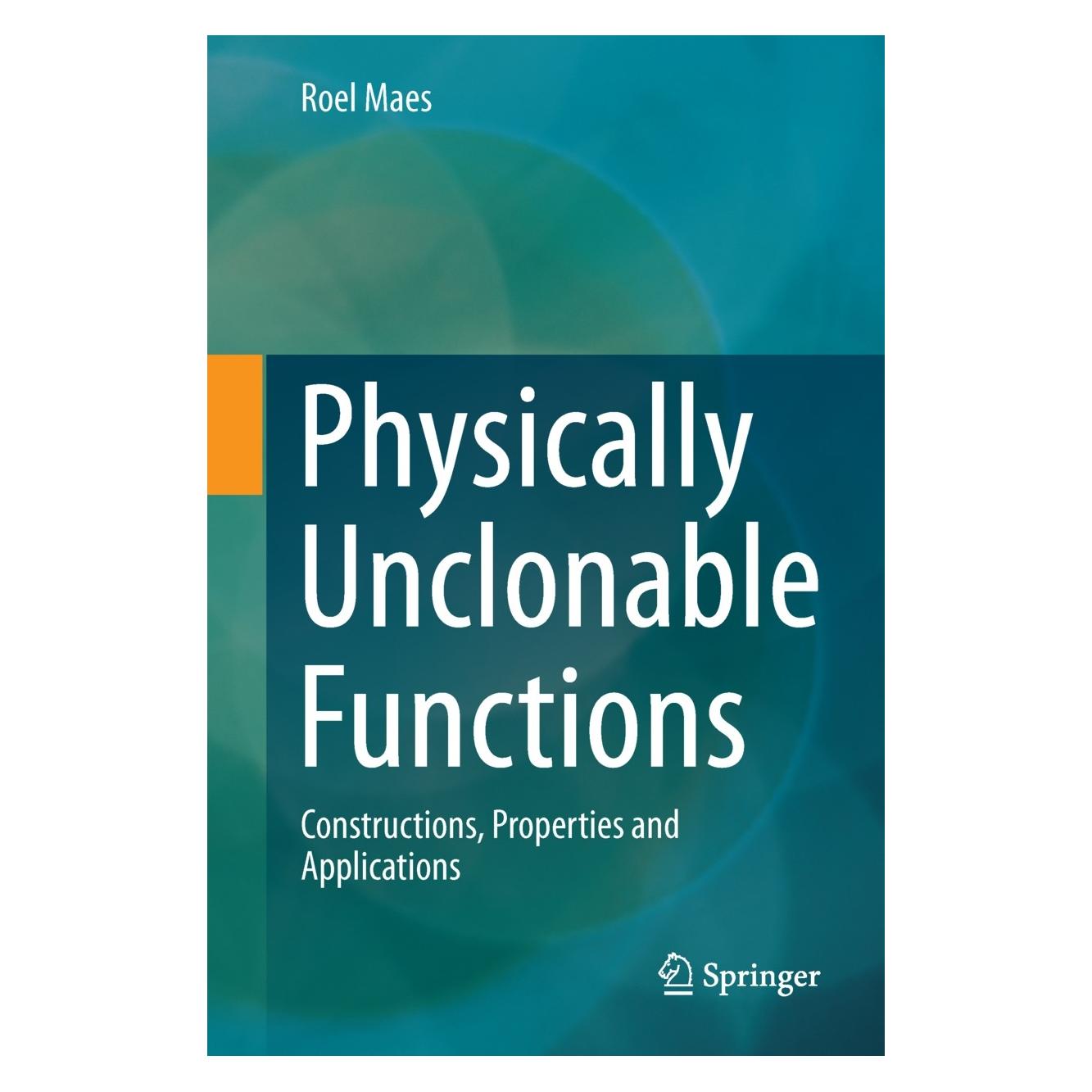 Springer Maes:Physically Unclonable Functions (9783642413940)
