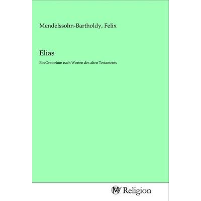 Elias, Taschenbuch von , MV-Religion, 978-3-96881-330-1