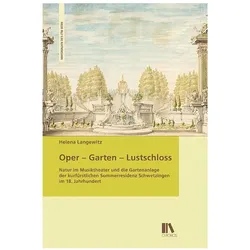 Oper – Garten – Lustschloss, Fachbücher von Helena Langewitz