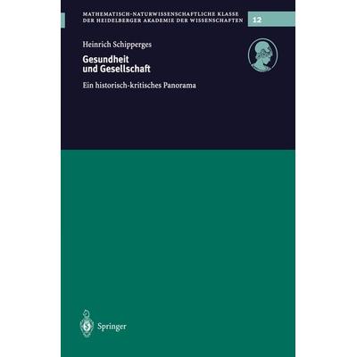 Gesundheit und Gesellschaft, Taschenbuch von Heinrich Schipperges, Springer Berlin, 978-3-540-00671-8