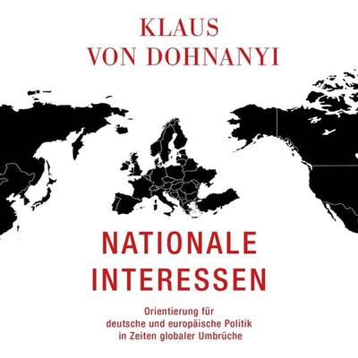 Nationale Interessen - Klaus von Dohnanyi, CD, 9783863525330