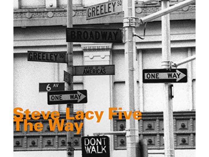 Steve Lacy Five - The Way