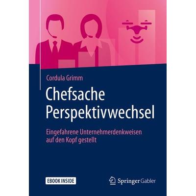 Chefsache Perspektivwechsel, Gebundene Ausgabe von Cordula Grimm, Springer Fachmedien Wiesbaden GmbH, 978-3-658-26120-7