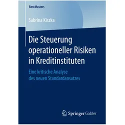 Die Steuerung operationeller Risiken in Kreditinstituten, Fachbücher von Sabrina Kiszka