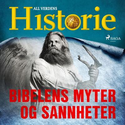 Bibelens myter og sannheter - All Verdens Historie, Audio, 9788726402445