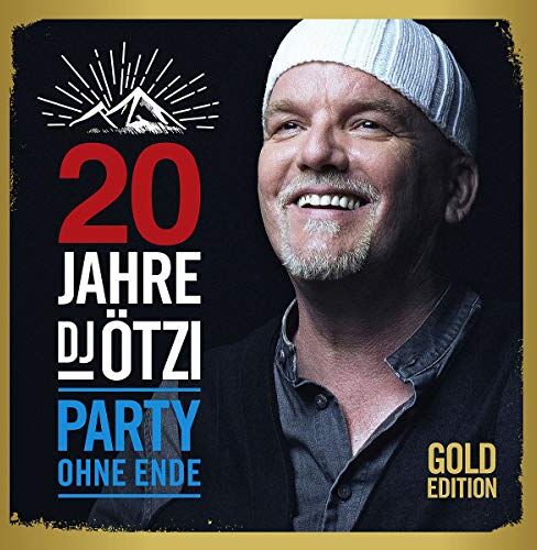 DJ Ötzi - 20 Jahre DJ Ötzi-Party Ohne Ende (Gold Edition) - Preis vom 11.10.2026 15:43:13 h