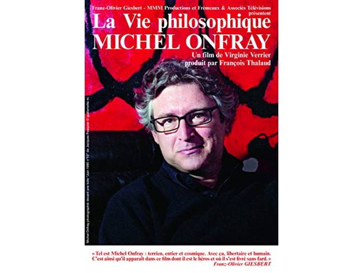 Michel Onfray - Michel Onfray La Vie Philosophique