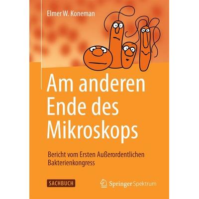 Am anderen Ende des Mikroskops, Taschenbuch von Elmer W. Koneman, Springer Berlin, 978-3-8274-2671-0