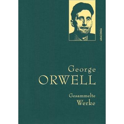 George Orwell, Gesammelte Werke, Gebundene Ausgabe von George Orwell, Anaconda, 978-3-7306-1469-3