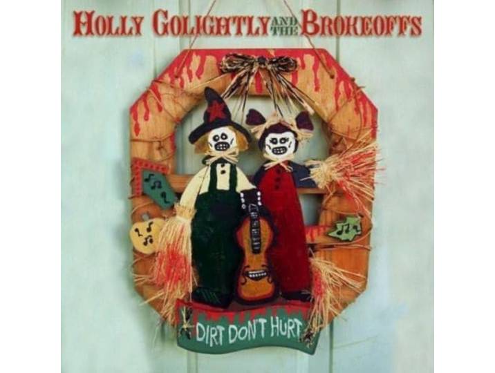 Holly Golightly - Dirt Don't Hurt