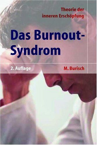 Matthias Burisch - Das Burnout-Syndrom: Theorie der inneren Erschöpfung - Preis vom 18.10.2026 19:22:15 h