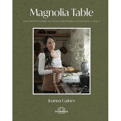 Magnolia Table - Teil 3, Taschenbuch von Joanna Gaines, Unimedica, ein Imprint des Narayana Verlags, 978-3-96257-350-8