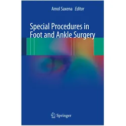 Special Procedures in Foot and Ankle Surgery, Fachbücher von Amol Saxena